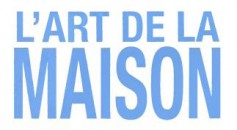 ART DE LA MAISON